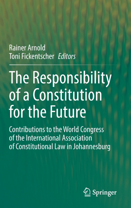 The Responsibility of a Constitution for the Future