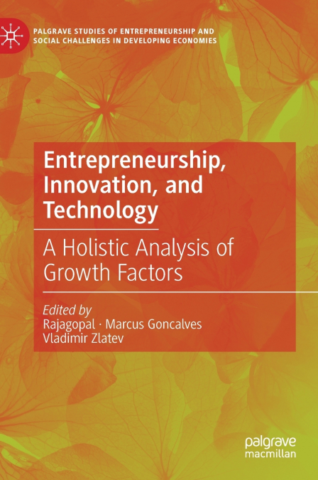 Entrepreneurship, Innovation, and Technology