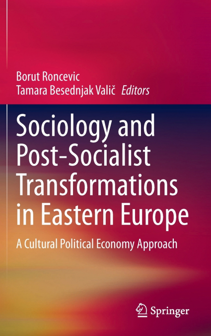 Sociology and Post-Socialist Transformations in Eastern Europe