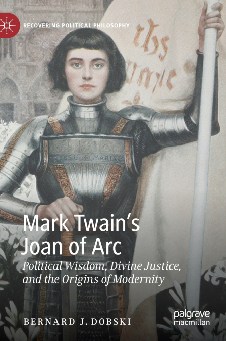 Mark Twain’s Joan of Arc
