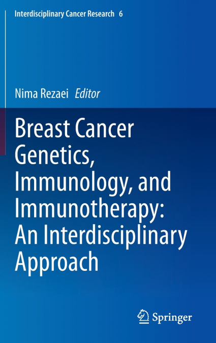 Breast Cancer Genetics, Immunology, and Immunotherapy