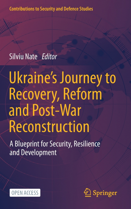 Ukraine’s Journey to Recovery, Reform and Post-War Reconstruction