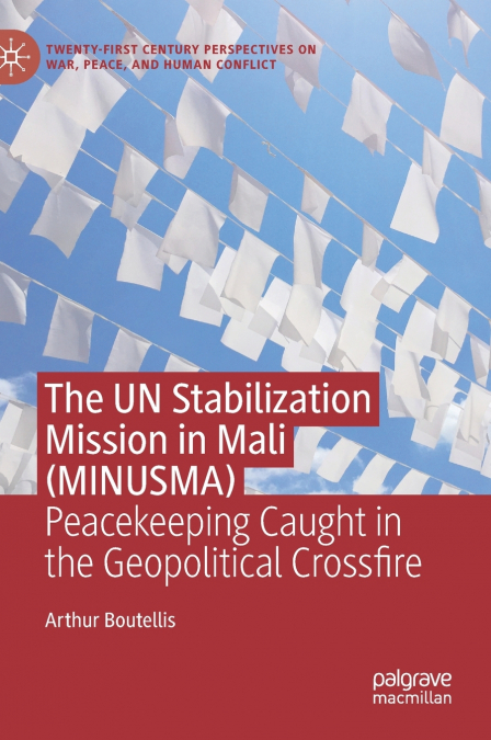 The UN Stabilization Mission in Mali (MINUSMA)