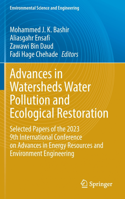 Advances in Watersheds Water Pollution and Ecological Restoration