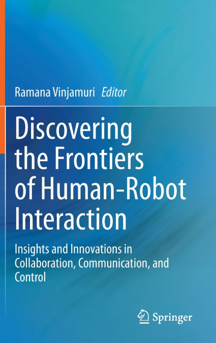 Discovering the Frontiers of Human-Robot Interaction
