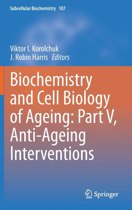 Biochemistry and Cell Biology of Ageing