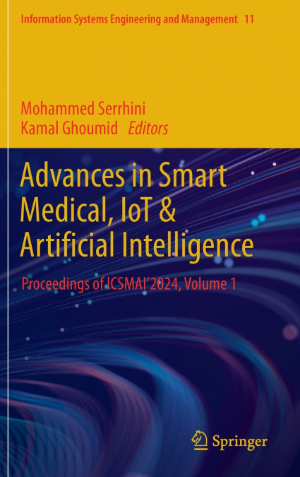 Advances in Smart Medical, IoT & Artificial Intelligence