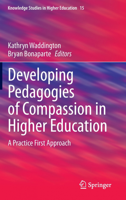 Developing Pedagogies of Compassion in Higher Education