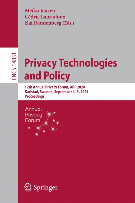 Privacy Technologies and Policy