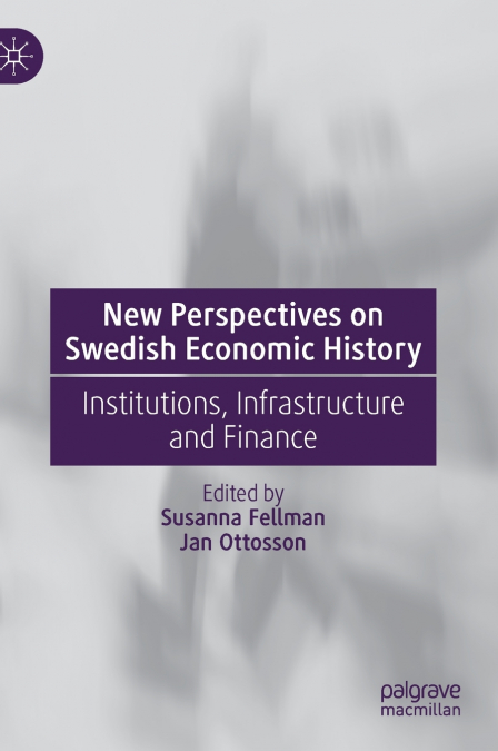 New Perspectives on Swedish Economic History