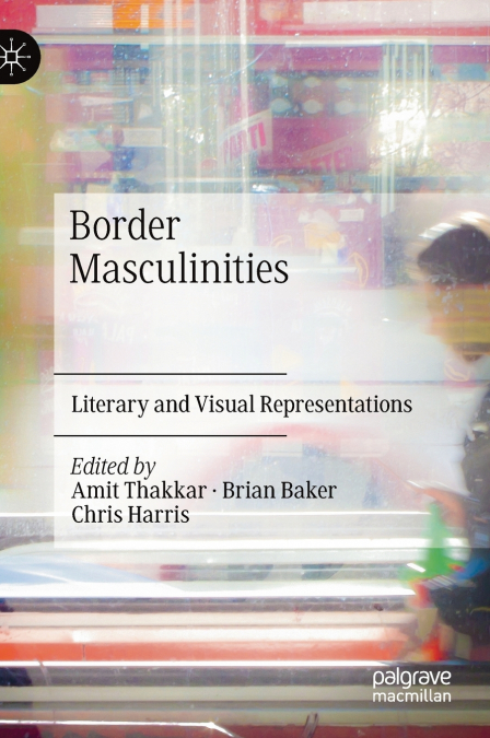 Border Masculinities