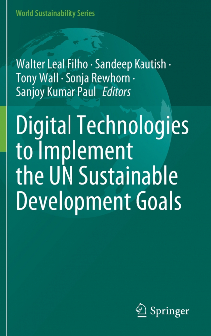 Digital Technologies to Implement the UN Sustainable Development Goals