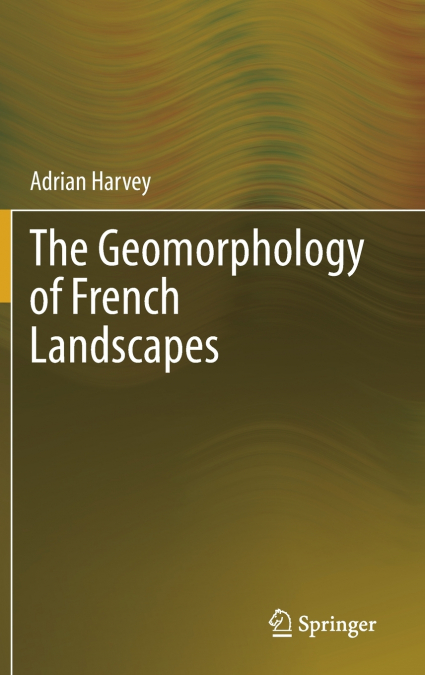 The Geomorphology of French Landscapes