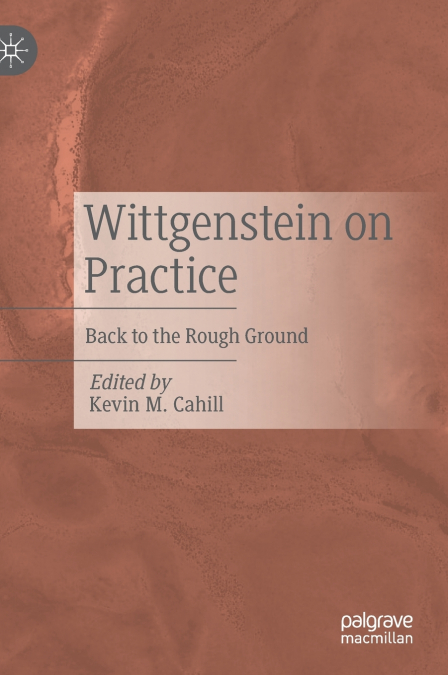 Wittgenstein on Practice