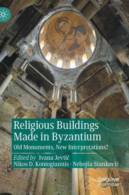Religious Buildings Made in Byzantium