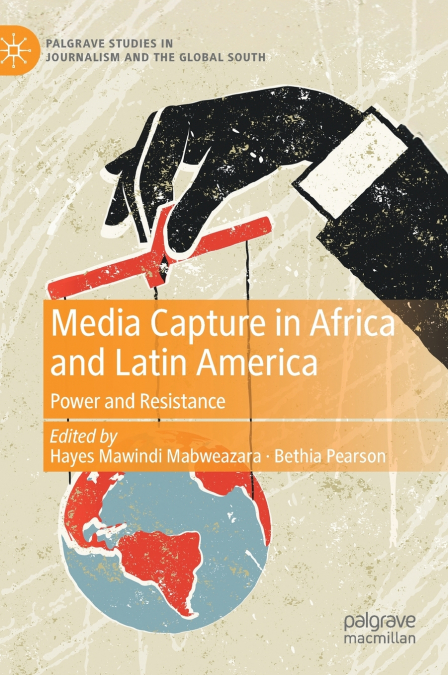 Media Capture in Africa and Latin America