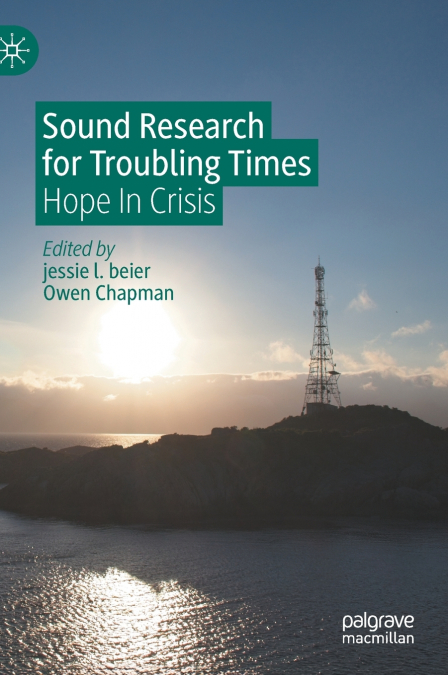 Sound Research for Troubling Times