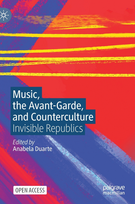 Music, the Avant-Garde, and Counterculture