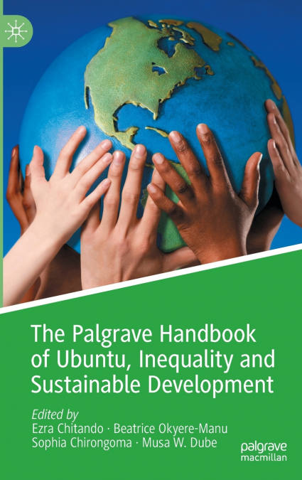 The Palgrave Handbook of Ubuntu, Inequality and Sustainable Development