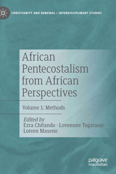 African Pentecostalism from African Perspectives