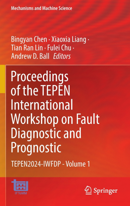 Proceedings of the TEPEN International Workshop on Fault Diagnostic and Prognostic