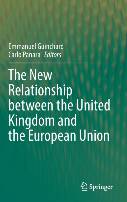 The New Relationship between the United Kingdom and the European Union