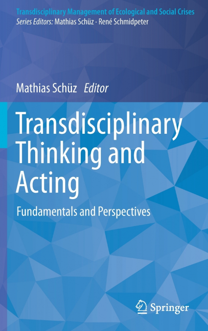 Transdisciplinary Thinking and Acting