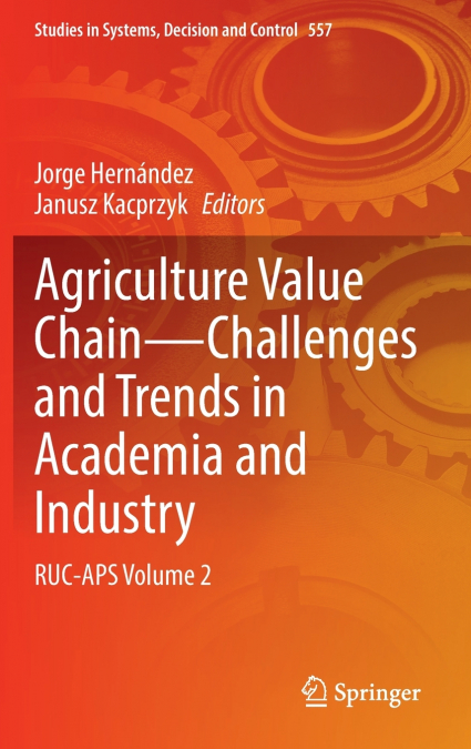 Agriculture Value Chain - Challenges and Trends in Academia and Industry