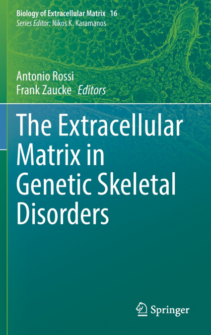 The Extracellular Matrix in Genetic Skeletal Disorders