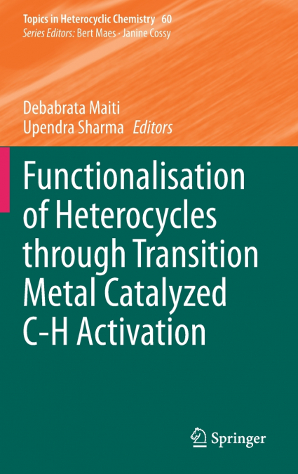 Functionalisation of Heterocycles through Transition Metal Catalyzed C-H Activation