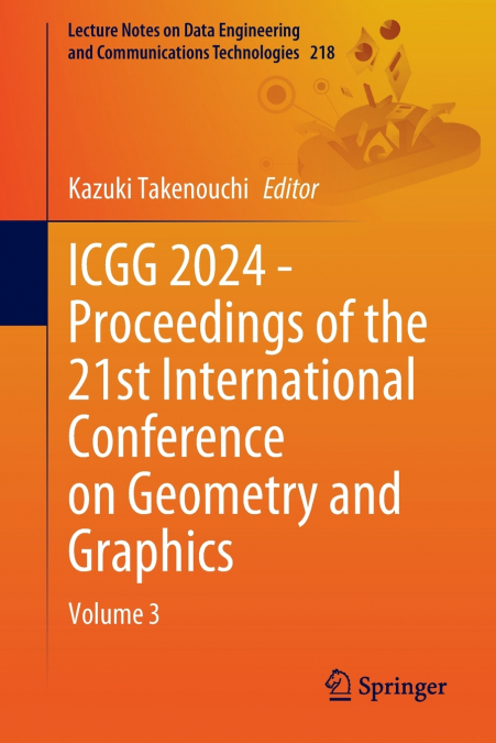 ICGG 2024 - Proceedings of the 21st International Conference on Geometry and Graphics