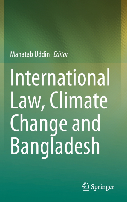 International Law, Climate Change and Bangladesh