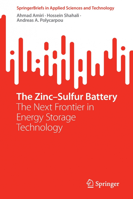 The Zinc-Sulfur Battery