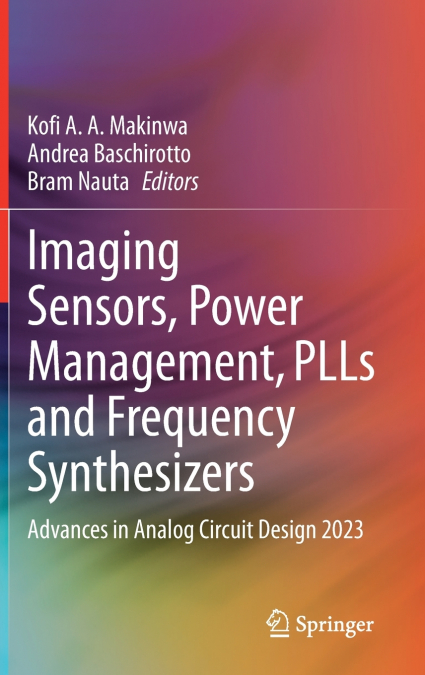 Imaging Sensors, Power Management, PLLs and Frequency Synthesizers