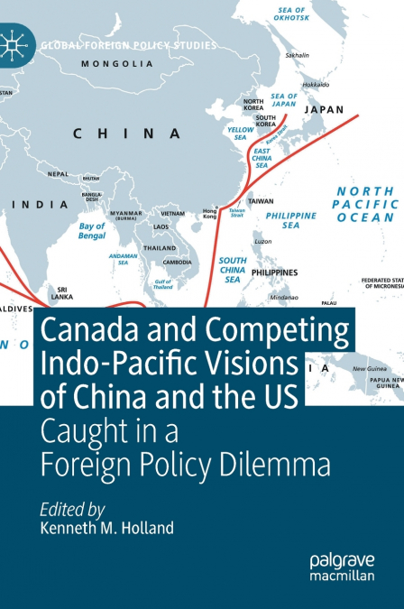 Canada and Competing Indo-Pacific Visions of China and the US