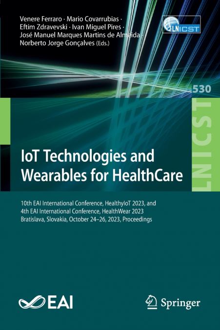 IoT Technologies and Wearables for HealthCare