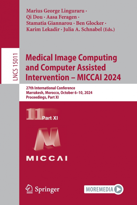 Medical Image Computing and Computer Assisted Intervention - MICCAI 2024