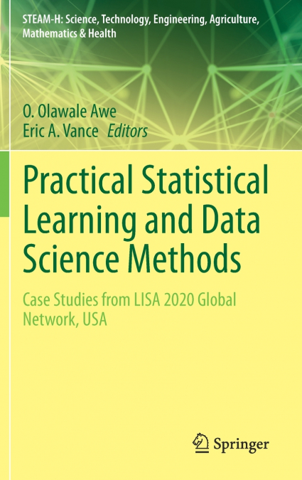 Practical Statistical Learning and Data Science Methods