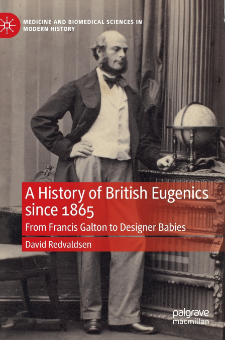 A History of British Eugenics since 1865