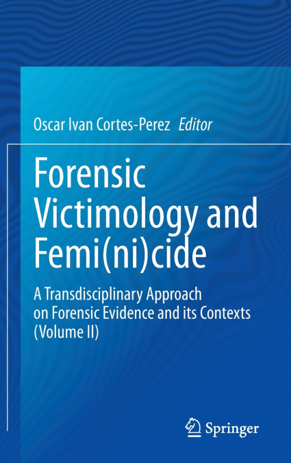 Forensic Victimology and Femi(ni)cide