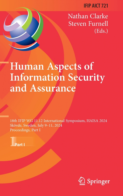 Human Aspects of Information Security and Assurance