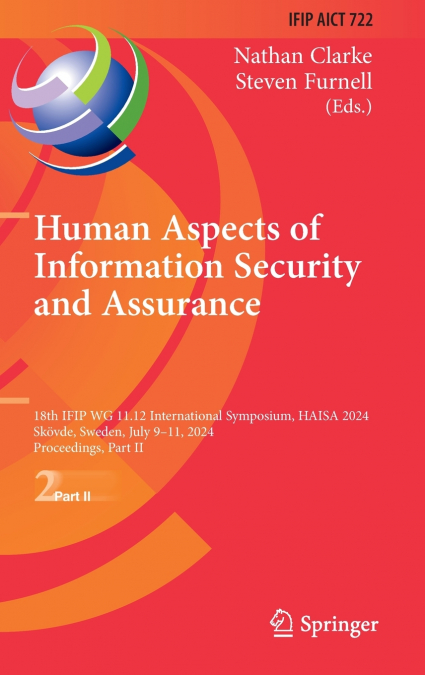 Human Aspects of Information Security and Assurance