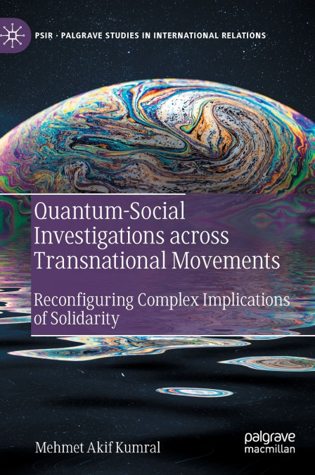 Quantum-Social Investigations across Transnational Movements