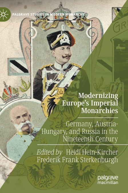 Modernizing Europe’s Imperial Monarchies