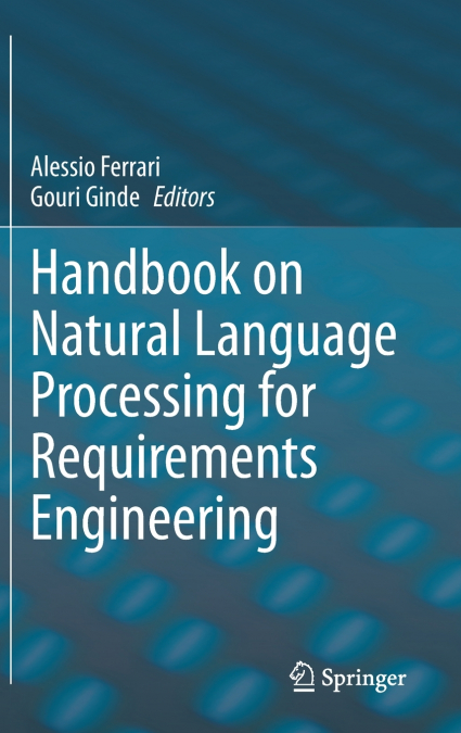 Handbook on Natural Language Processing for Requirements Engineering