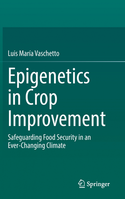 Epigenetics in Crop Improvement