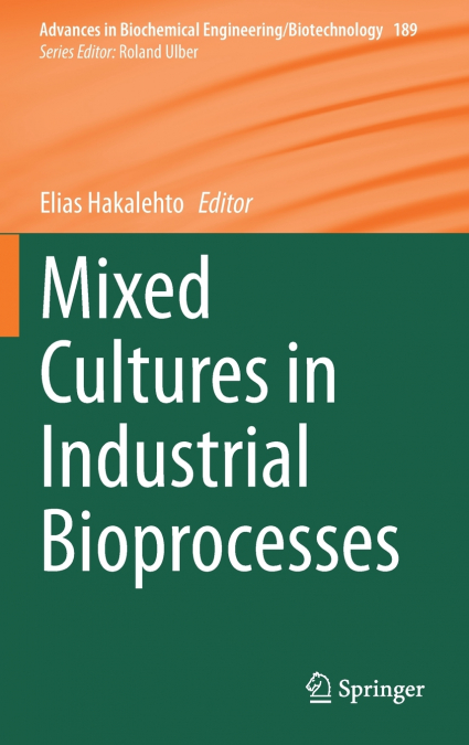 Mixed Cultures in Industrial Bioprocesses