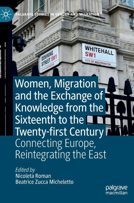 Women, Migration and the Exchange of Knowledge from the Sixteenth to the Twenty-first Century