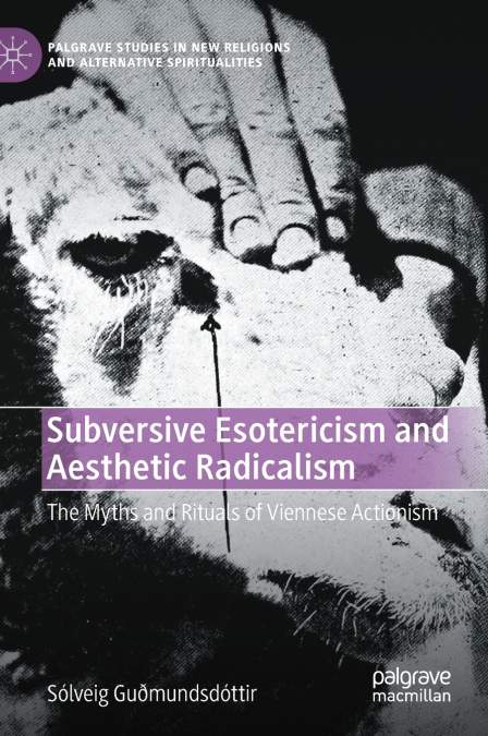 Subversive Esotericism and Aesthetic Radicalism