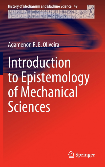 Introduction to Epistemology of Mechanical Sciences